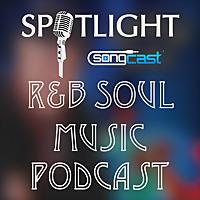 R&B/Soul Music Hour | SongCast Spotlight