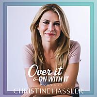 Life Coaching with Christine Hassler