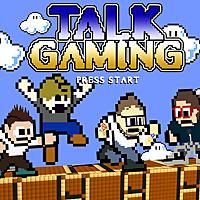Talk Gaming Podcast