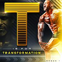 T is for Transformation