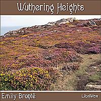 Wuthering Heights by Emily Brontë (1818 - 1848)