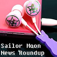 Sailor Moon News Roundup