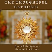 Thoughtful Catholic