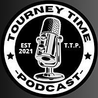 Tourney Time Podcast