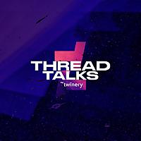 Thread Talks