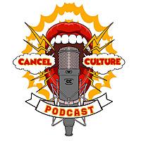 Cancel Culture Podcast