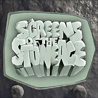 Screens of the Stone Age