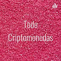 Todo Criptomonedas