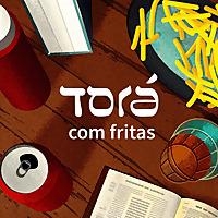 Torá com Fritas