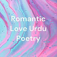 Romantic Love Urdu/Hindi Poetry