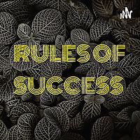 RULES OF SUCCESS