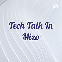 Tech Talk In Mizo