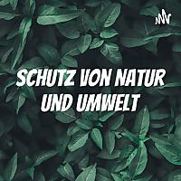 Schutz von Natur und Umwelt