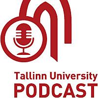The Tallinn University Podcast