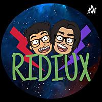 Ridiux Podcast