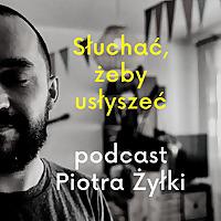 Słuchać, żeby usłyszeć