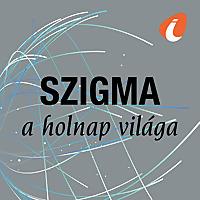 Szigma – a holnap világa - InfoRádió - Infostart.hu