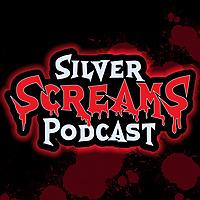 Silver Screams Podcast