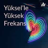 Yüksel'le Yüksek Frekans