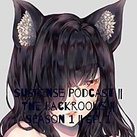 Suspense Podcast || The Backrooms || Season 1 || Ep. 1