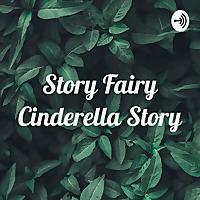 Story Fairy Cinderella Story