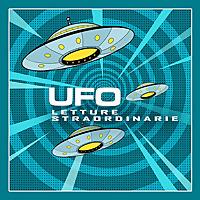 UFO letture straordinarie