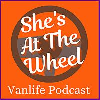 She's At The Wheel Vanlife Podcast