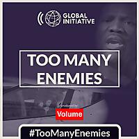 Too Many Enemies