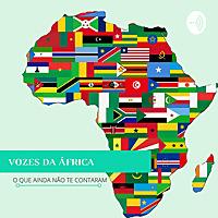 Vozes da África - O que ainda não te contaram
