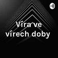 Víra ve vírech doby