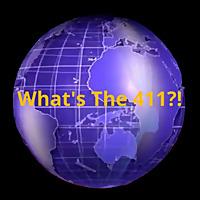 What's The 411?! [News]