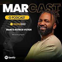 MARCAST - O Podcast