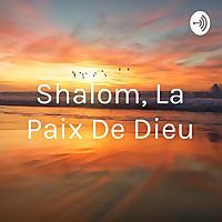 Shalom, La Paix De Dieu