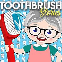 Toothbrush Stories
