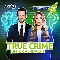 Bayern 3 True Crime - Schuld und Unschuld