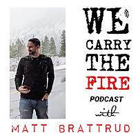We Carry The Fire