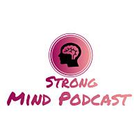 Strong Mind Podcast