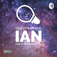 VIAJE ASTRAL CON EL IAN