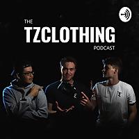 The TZClothing Podcast