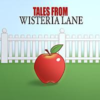 Tales From Wisteria Lane