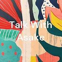 Talk With Asake