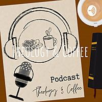 Theology & Coffee