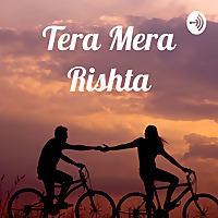 Tera Mera Rishta