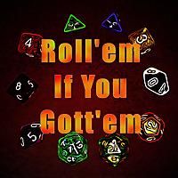 Rollem If You Gottem