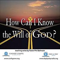 SS-How Can I Know The Will of God?