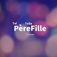 Tel père, telle fille!