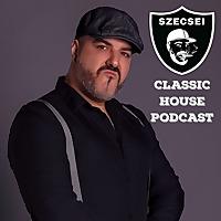 Szecsei CLASSIC HOUSE Podcast