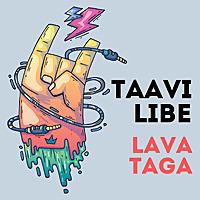 Taavi Libe Lava Taga