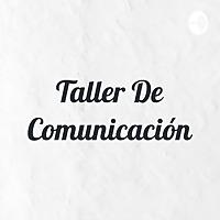 Taller De Comunicación