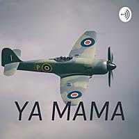 YA MAMA